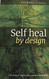 Self Heal By Design- The Role Of Micro-Organisms For Health By