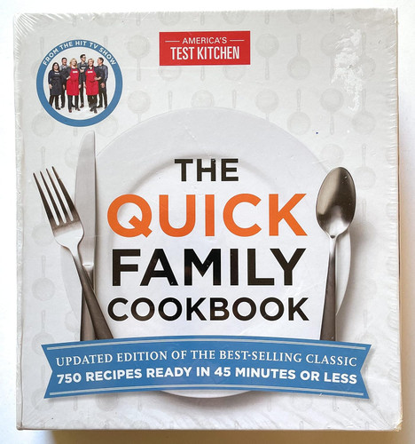 America's Test Kitchen Quick Family Cookbook - Upadated Edition