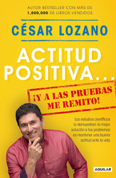 Actitud positiva y a las pruebas me remito / A Positive Attitude: I