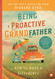Being a Proactive Grandfather: How to Make A Difference