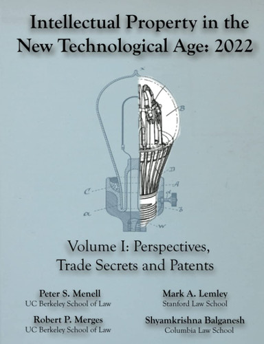 Intellectual Property in the New Technological Age 2022 Vol. I