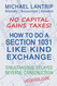 How To Do A Section 1031 Like Kind Exchange: Simultaneous Delayed