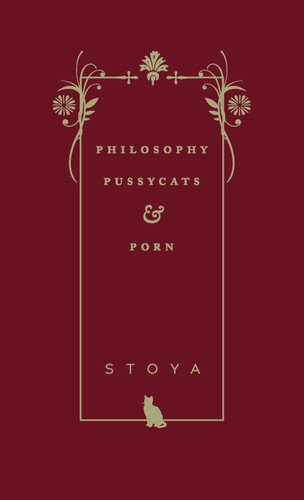 Philosophy Pussycats and Porn