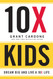 10X Kids Book | Grant Cardone