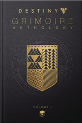 Destiny Grimoire Anthology Vol I (Destiny Grimoire 1)