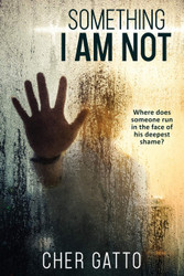 Something I Am Not