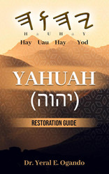 YAHUAH (oo+òo): Restoration Guide