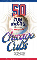 50 Fun Facts About the Chicago Cubs