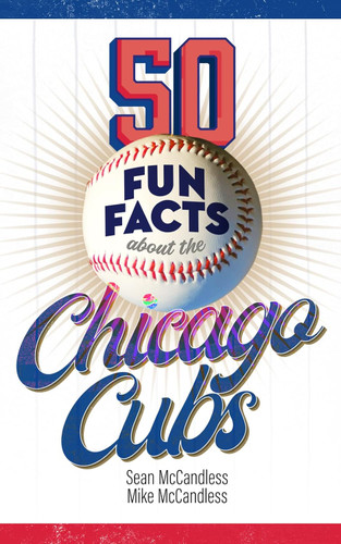 50 Fun Facts About the Chicago Cubs