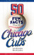 50 Fun Facts About the Chicago Cubs