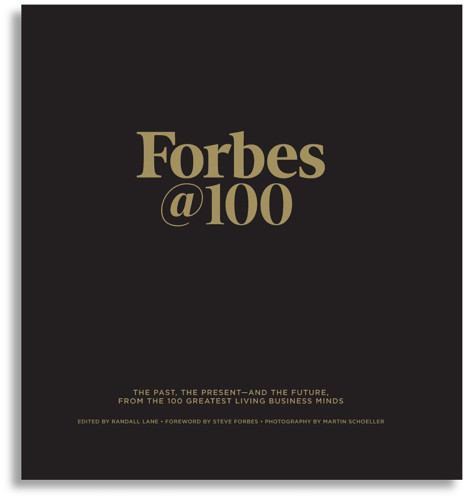 Forbes@100: The Past The Present And The Future From The 100 Greatest