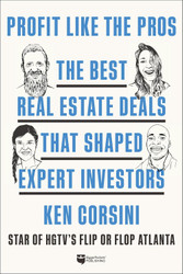 Profit like the Pros: The Best Real Estate Deals That Shaped Expert