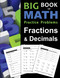 Big Book of Math Practice Problems Fractions and Decimals