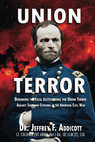 Union Terror: Debunking the False Justifications for Union Terror