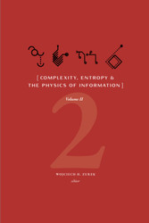 Complexity Entropy and the Physics of Information: Volume II