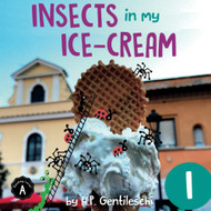 Insects in My Ice-Cream: The Letter I Book