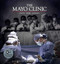 The Mayo Clinic: Faith Hope Science