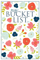 My Bucket List: A Creative and Inspirational Journal for Ideas and