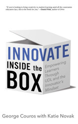 Innovate Inside the Box: Empowering Learners Through UDL and the