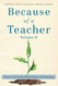 Because of a Teacher Volume II
