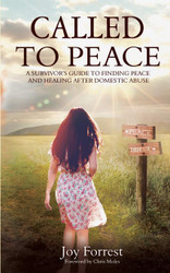 Called to Peace: A Survivor's Guide to Finding Peace and Healing