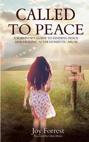 Called to Peace: A Survivor's Guide to Finding Peace and Healing