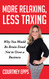 More Relaxing Less Taxing: Why you would be brain dead not to own a