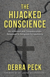 The Hijacked Conscience: An Informed and Compassionate Response to