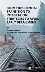 From Presidential Transition to Integration: Strategies to Avoid
