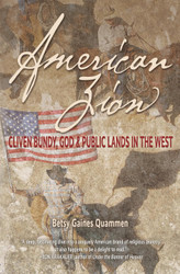 American Zion: Cliven Bundy God & Public Lands in the West