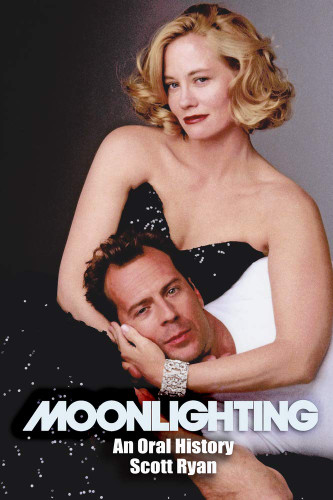 Moonlighting: An Oral History