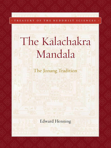 Kalachakra Mandala: The Jonang Tradition