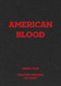 Danny Lyon: American Blood: Selected Writings 1961-2020