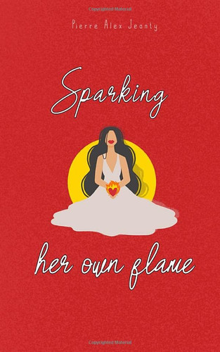Sparking Her Own Flame