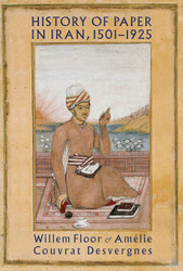 History of Paper in Iran 1501-1925