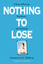 Nothing to Lose: A Story of Poverty Resilience and Gratitude