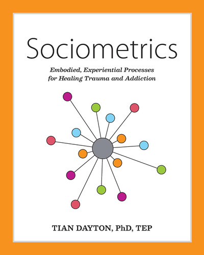 Sociometrics: Embodied Experiential Processes for Relational Trauma