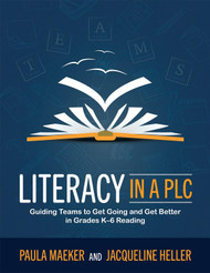 Literacy in a PLC at Work: Guiding Teams to Get Going and Get Better