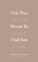This Was Meant to Find You