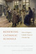 Renewing Catholic Schools: How to Regain a Catholic Vision in a