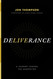 Deliverance: A Journey Toward the Unexpected