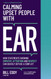 Calming Upset People with EAR