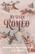 My Dark Romeo: An Enemies-to-Lovers Romance (Dark Prince Road)