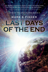 Last Days of the End (Days Of The Apocalpyse)