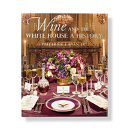 Wine and the White House: A History