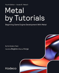 Metal by Tutorials: Beginning Game Engine Development With Metal