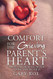 Comfort for the Grieving Parent's Heart: Hope and Healing After