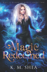 Magic Redeemed (Hall of Blood and Mercy)
