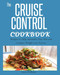 Cruise Control Cookbook: Recipes to Help Automate Your Diet and