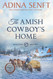 The Amish Cowboy's Home